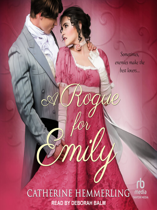 Title details for A Rogue for Emily by Catherine Hemmerling - Available
